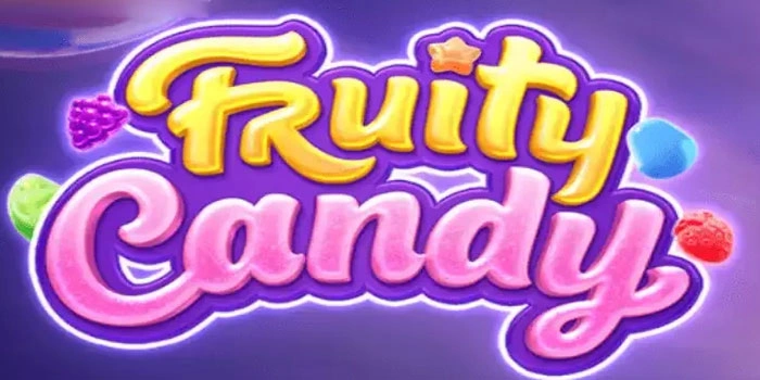 Strategi Slot Fruity Candy Yang Membuat Anda Cepat Kaya
