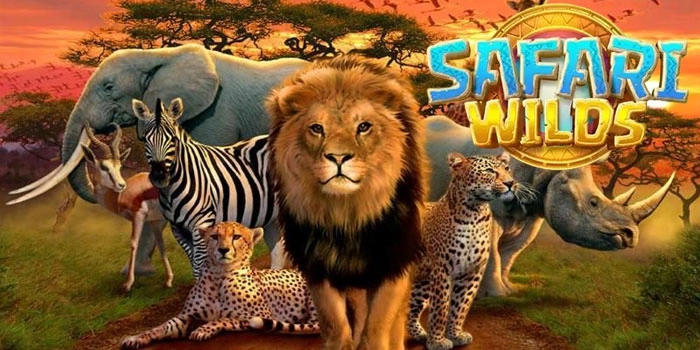 Tips Bermain Slot Safari Wilds Dengan Hasil Maksimal