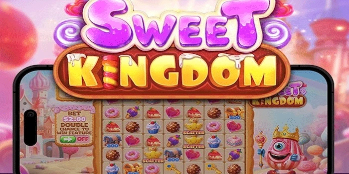 Raih Bonus Besar Slot Sweet Kingdom Hari Ini